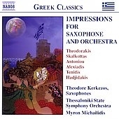 IMPRESSIONS FOR SAXOPHONE AND ORCHESTRA:THEODORAKIS:CRETAN CONCERTINO/ADAGIO:SKALKOTTAS:CONCERTINO/ANTONIOU:CONCERTO PICCOLO/ETC:MYRON MICHAILIDIS(cond)/THESSALONIKI STATE SYMPHONY ORCHESTRA/THEODORE KERKEZOS(sax) IMPRESSIONS FOR SAXOPHONE AND ORCHESTRA:THEODORAKIS:CRETAN CONCERTINO/ADAGIO:SKALKOTTAS:CONCERTINO/ANTONIOU:CONCERTO PICCOLO/ETC:MYRON MICHAILIDIS(cond)/THESSALONIKI STATE SYMPHONY ORCHESTRA/THEODORE KERKEZOS(sax)