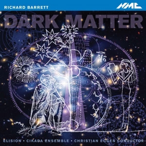 Richard Barrett: Dark Matter