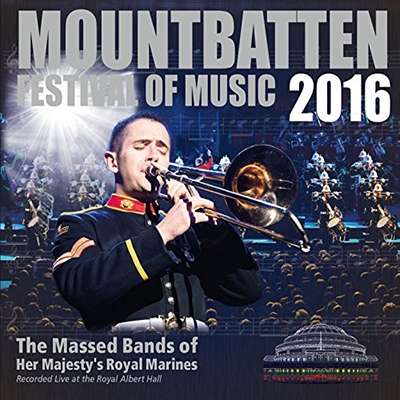The Mountbatten Festival Of Music 2016 - The Massed Bands Of Her Majesty's Royal Marines