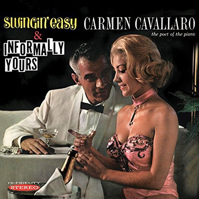 Carmen Cavallaro/Swinging Easy/Informally Yours[SEPIA1312]