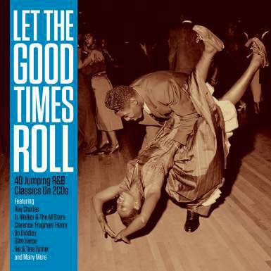Let the Good Times Roll[NOT2CD622]