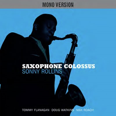 Sonny Rollins/Saxophone Colossus [Remaster]