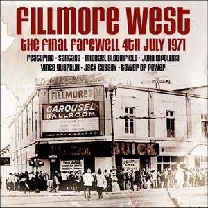 Fillmore West Final Farewell 4th July 1971[RV2CD2096]