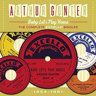 Baby Let's Play House: The Complete Excello Singles 1954-1961