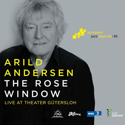 Arild Andersen/The Rose Window Live At Theater Gutersloh[05711415]