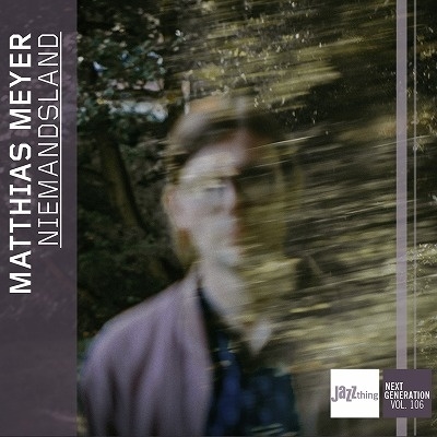 TOWER RECORDS ONLINE㤨Matthias Meyer/Niemandsland - Jazz Thing Next Generation Vol.106[DMCHR71455]פβǤʤ2,690ߤˤʤޤ