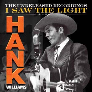 Hank Williams I Saw The Light The Unreleased Recordings 3cd Dvd