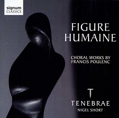 Figure Humaine - Choral Works by Francis Poulenc