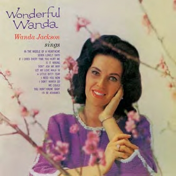 Wanda Jackson / Wonderful Wanda + Lovin’ Country Style
