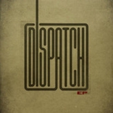 Dispatch EP＜限定盤＞