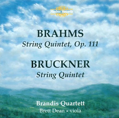 Brahms, Bruckner: String Quintets / Dean, Brandis Quartet
