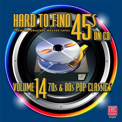 Hard To Find 45's On CD,Vol. 14: 70s & 80s Pop Classics