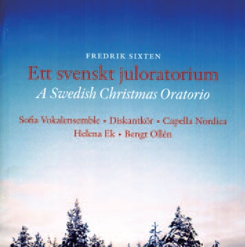 ベンクト・ウッレーン/Fredrik Sixten： A Swedish Christmas Oratorio[FRCD069]