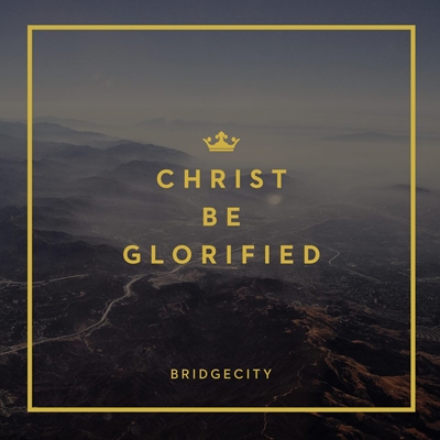 TOWER RECORDS ONLINE㤨Bridgecity/Christ Be Glorified[8597233326]פβǤʤ1,890ߤˤʤޤ