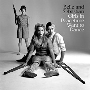 Belle And Sebastian/Girls In Peacetime Want To Dance[OLE10562]