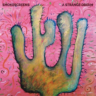 Smokescreens/A Strange Dream[CDSLR253]