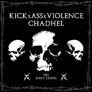 Kick Ass Violence/The Daily Grind