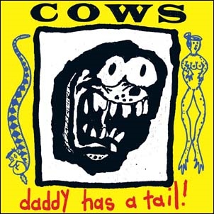 Cows/Daddy Has a Tail[222]