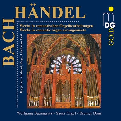 Works in Romantic Organ Arrangements - J.S.Bach, Handel