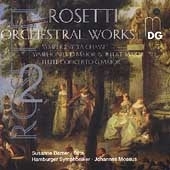 Rosetti: Orchestral Works Vol 2 / Moesus, Barner, Hamburg SO Rosetti: Orchestral Works Vol 2 / Moesus, Barner, Hamburg SO