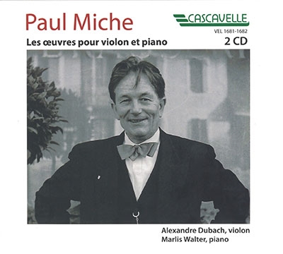 ポール・ミシュ: ヴァイオリンとピアノのための作品集 ポール・ミシュ: ヴァイオリンとピアノのための作品集