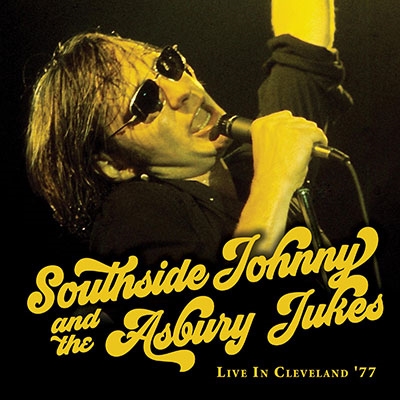 Southside Johnny &The Asbury Jukes/Live In Cleveland '77[BFD396]