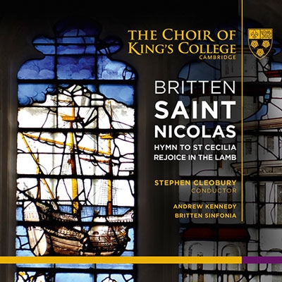 Britten: Saint Nicolas Op.42, Hymn to St Cecilia Op.27, Rejoice in the Lamb Op.30 ［CD+SACD Hybrid］