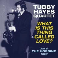 What Is This Thing Called Love?: Live at the Hopbine 1969 What Is This Thing Called Love?: Live at the Hopbine 1969
