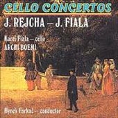 Cello Concertos - A. Rejcha, Fiala Cello Concertos - A. Rejcha, Fiala