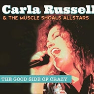 Carla Russell&The Muscle Shoals Allstars/The Good Side Of Crazy[CCR007]