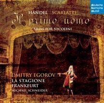 Il Primo Uomo-Arias for Nicolini - A.Scarlatti, Handel Il Primo Uomo-Arias for Nicolini - A.Scarlatti, Handel