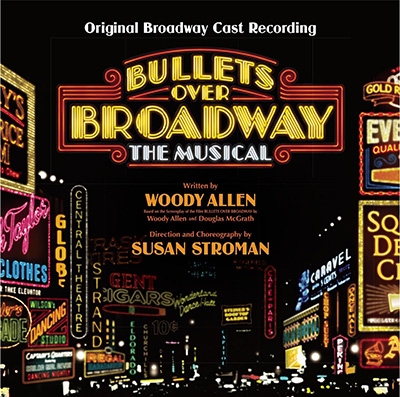 Bullets Over Broadway: Original Broadway Cast Recording