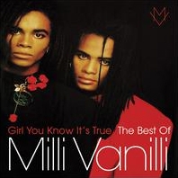 Girl You Know It's True: The Best Of Milli Vanilli (Camden)