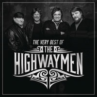 The Very Best of The Highwaymen The Very Best of The Highwaymen