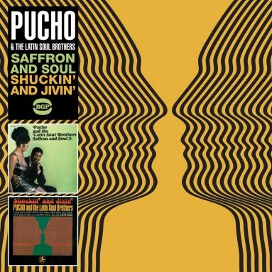 Pucho & The Latin Soul Brothers/Saffron & Soul / Shuckin' & Jivin'[6752552]