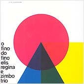 O Fino Do Fino With Zimbo Trio