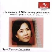 The Memory Of 20Th Century Guitar Music:Ponce:Sonata No.3/Duarte:Variation On An Italian Folk Song/Morel:Sonatina /Brouwer:Variations Sur Un Theme De Django Reinhardt:Rosa Hyewon Lee