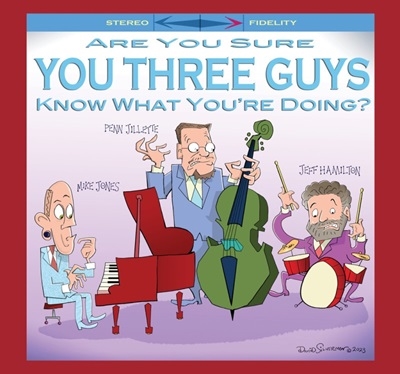 Mike Jones Trio/Are You Sure You Three Guys Know What You're Doing?[CAPRI74169CD]