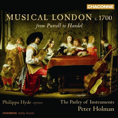 Musical London c1700 - From Purcell to Handel