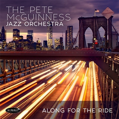 The Pete McGuinness Jazz Orchestra/Along For The Ride[DCD747]
