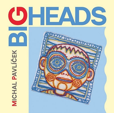 Michal Pavlicek/Big Heads Extended Edition[SU67822]