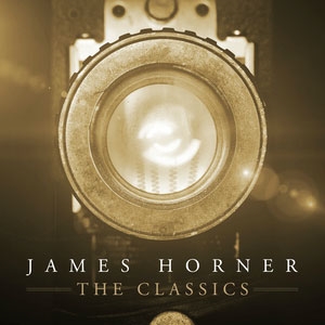 ジェームズ・ホーナー ～ ザ・クラシカル「タイタニック」をはじめとする巨匠ジェームズ・ホーナーのベスト・トラック