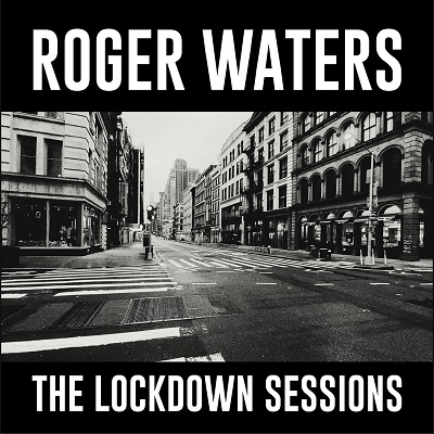 Roger Waters/The Lockdown Sessions[19658804202]