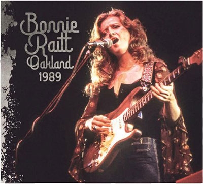 Bonnie Raitt/Oakland 1989[TLNCD3068]