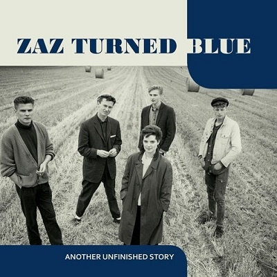 Zaz Turned Blue/Another Unfinished Story[FST194]