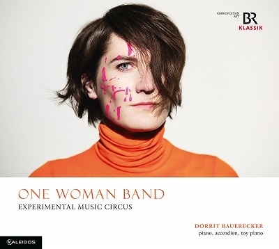 ワン・ウーマン・バンド~実験音楽サーカス~ ワン・ウーマン・バンド~実験音楽サーカス~