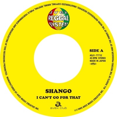 Shango (Raggae)/I CAN'T GO FOR THAT / SO MUCH IN LOVE