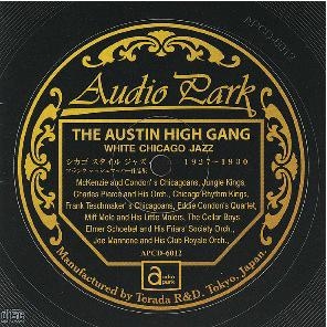 ホワイト・シカゴ・ジャズ:オースチン・ハイギャング(1927~1930) ~フランク・テッシュメーカー作品集~ ホワイト・シカゴ・ジャズ:オースチン・ハイギャング(1927~1930) ~フランク・テッシュメーカー作品集~