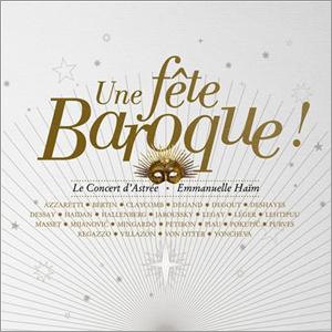 Une Fete Baroque - 10th Anniversary Concert＜限定盤＞