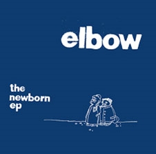 Elbow/Newborn EP[3554202]